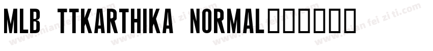 MLB TTKarthika Normal字体转换